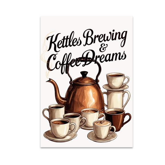 Kettles Brewing & Coffee Dreams - Coffee Enthusiast - 13x19 Poster Print
