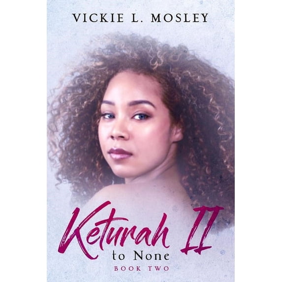Keturah II to None: Book Two, (Paperback)