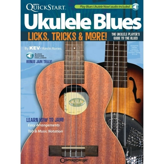 Kev's QuickStart Ukulele Blues Book/Online Audio, (Paperback)