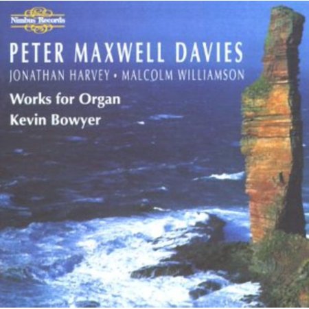 Kevin Bowyer - Works for Organ - Music & Performance - CD