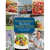 Pre-Owned Kevin Dundon's Modern Irish Food (Paperback) 1784722456 9781784722456