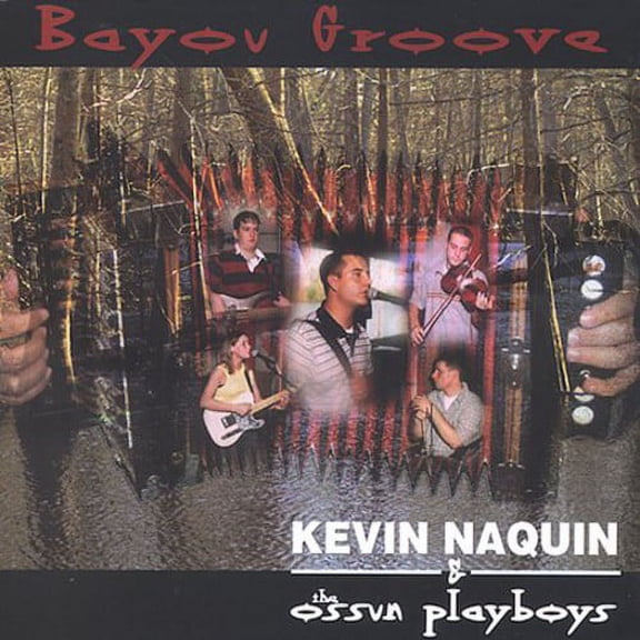 Kevin Naquin - Bayou Groove - Music & Performance - CD