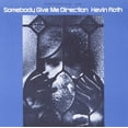thumbnail image 1 of Kevin Roth - Somebody Give Me Direction - Music & Performance - CD, 1 of 1