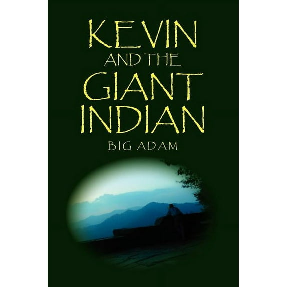 Kevin and the Giant Indian (Paperback)
