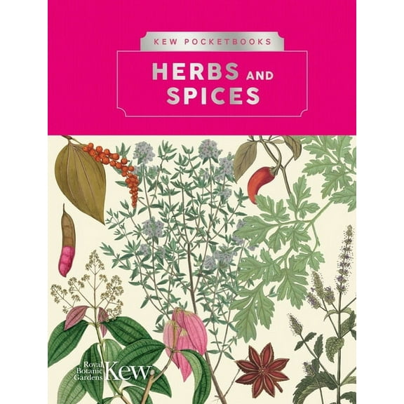 Kew Pocketbooks Kew Pocketbooks: Herbs and Spices, (Hardcover)