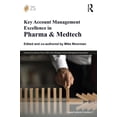 thumbnail image 1 of Pre-Owned Key Account Management Excellence in Pharma & Medtech (Paperback), 1 of 1