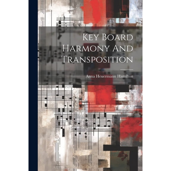 Key Board Harmony And Transposition (Paperback)