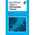 thumbnail image 1 of Key Clinical Topics in Orthopaedic Trauma (Paperback), 1 of 2