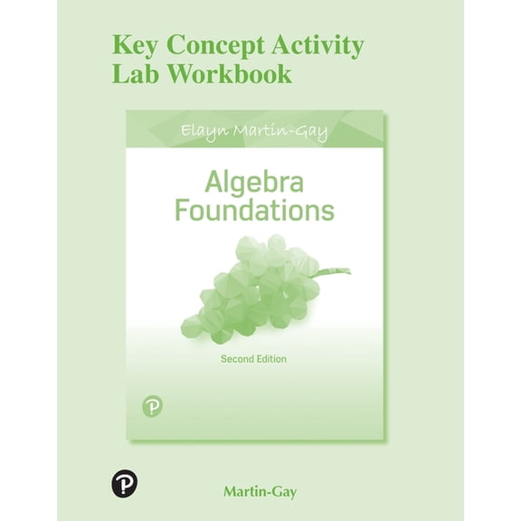 Key Concept Activity Lab Workbook for Algebra Foundations: Prealgebra, Introductory Algebra & Intermediate Algebra, (Paperback)