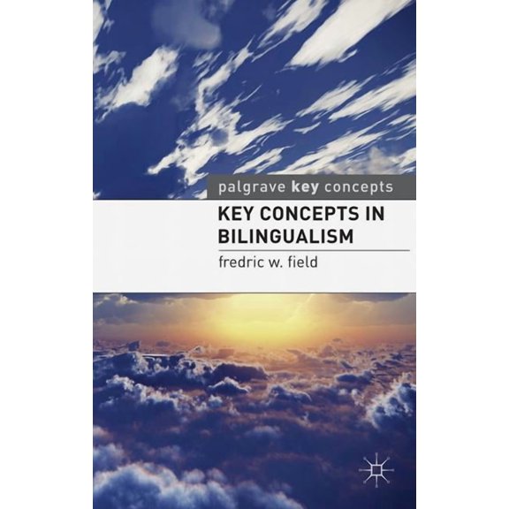 Key Concepts Key Concepts in Bilingualism, (Paperback)