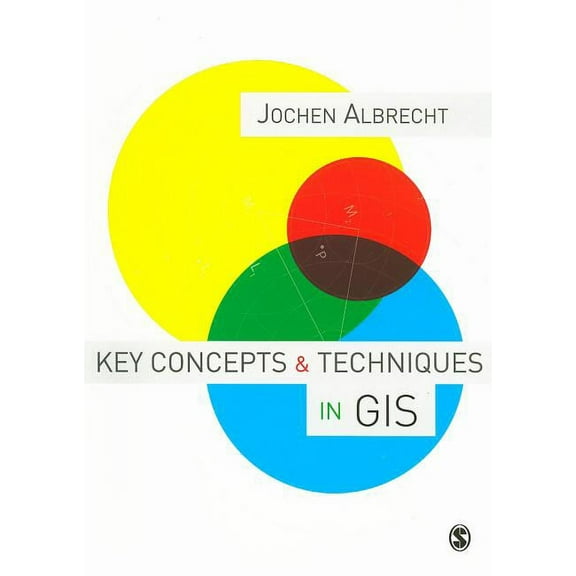 Key Concepts & Techniques in GIS, (Paperback)