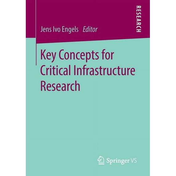 Key Concepts for Critical Infrastructure Research, (Paperback)