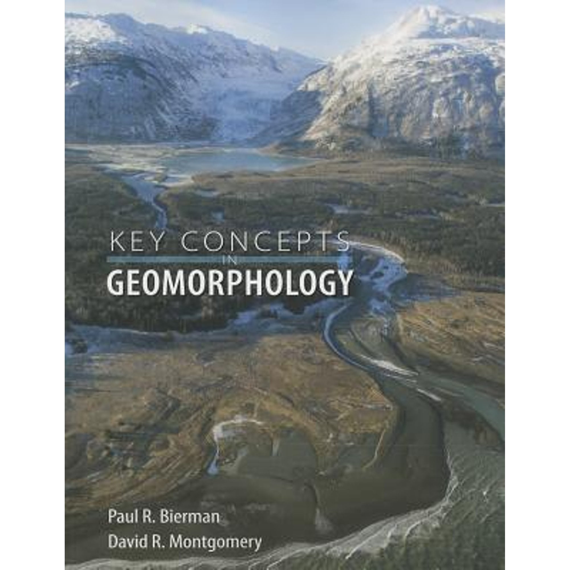 Pre-Owned Key Concepts in Geomorphology (Paperback) 1429238607 9781429238601