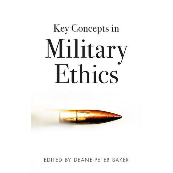 Key Concepts in Military Ethics (Paperback)