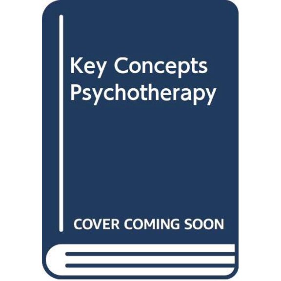 Pre-Owned Key Concepts in Psychotherapy (Hardcover) 9780465037087