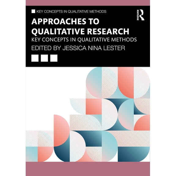 Key Concepts in Qualitative Methods Approaches to Qualitative Research: Key Concepts in Qualitative Methods, (Paperback)
