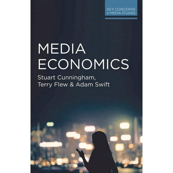Key Concerns in Media Studies Media Economics, Book 7, (Paperback)