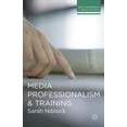 thumbnail image 1 of Key Concerns in Media Studies Media Professionalism and Training, Book 9, (Paperback), 1 of 1