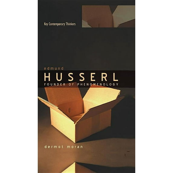 Key Contemporary Thinkers: Edmund Husserl: Founder of Phenomenology (Paperback)