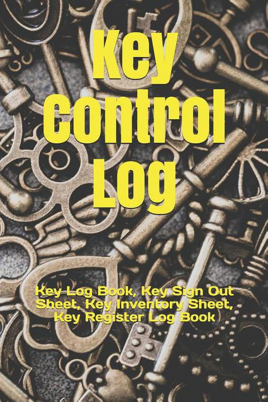 Key Control Log Key Log Book, Key Sign Out Sheet, Key Inventory Sheet