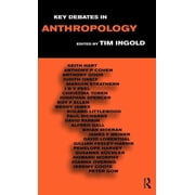 Key Debates in Anthropology, Hardcover