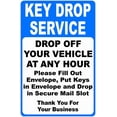 thumbnail image 1 of Key Drop Service Drop Off Your Vehicle At Any Hour Sign. 8x12 Metal., 1 of 1