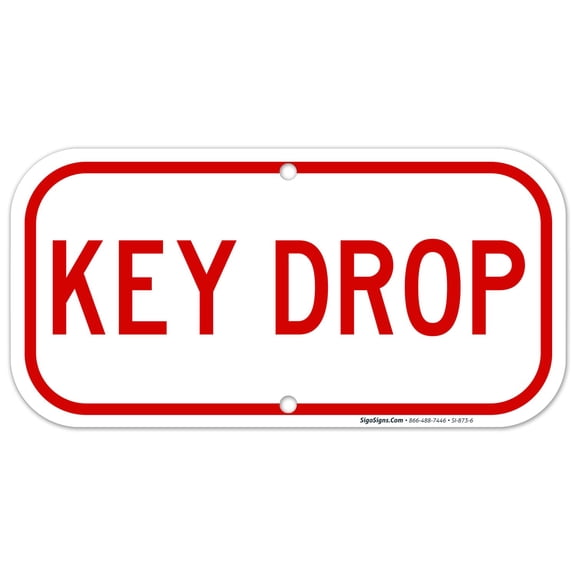 Key Drop Sign, 6x12 Inches, Rust .040 Aluminum, Fade , Made in