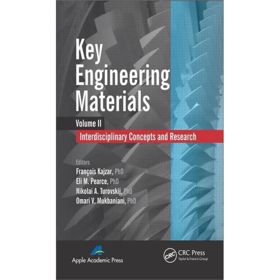 Key Engineering Materials, Volume 2: Interdisciplinary Concepts and Research, (Hardcover)