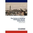 thumbnail image 1 of Key Factors in Building Destination Brand Using Events (Paperback), 1 of 1