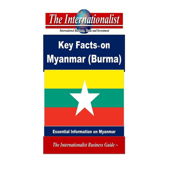 Key Facts on Myanmar (Burma): Essential Information on Myanmar