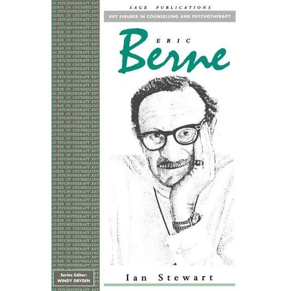 Key Figures in Counselling and Psychothe Eric Berne, (Paperback)