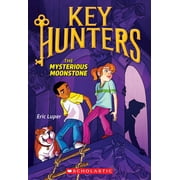 ERIC LUPER Key Hunters The Mysterious Moonstone (Key Hunters #1), Book 1, (Paperback)