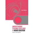 thumbnail image 1 of Key Issues in Higher Education Understanding Teaching Excellence in Higher Education: Towards a Critical Approach, (Paperback), 1 of 1