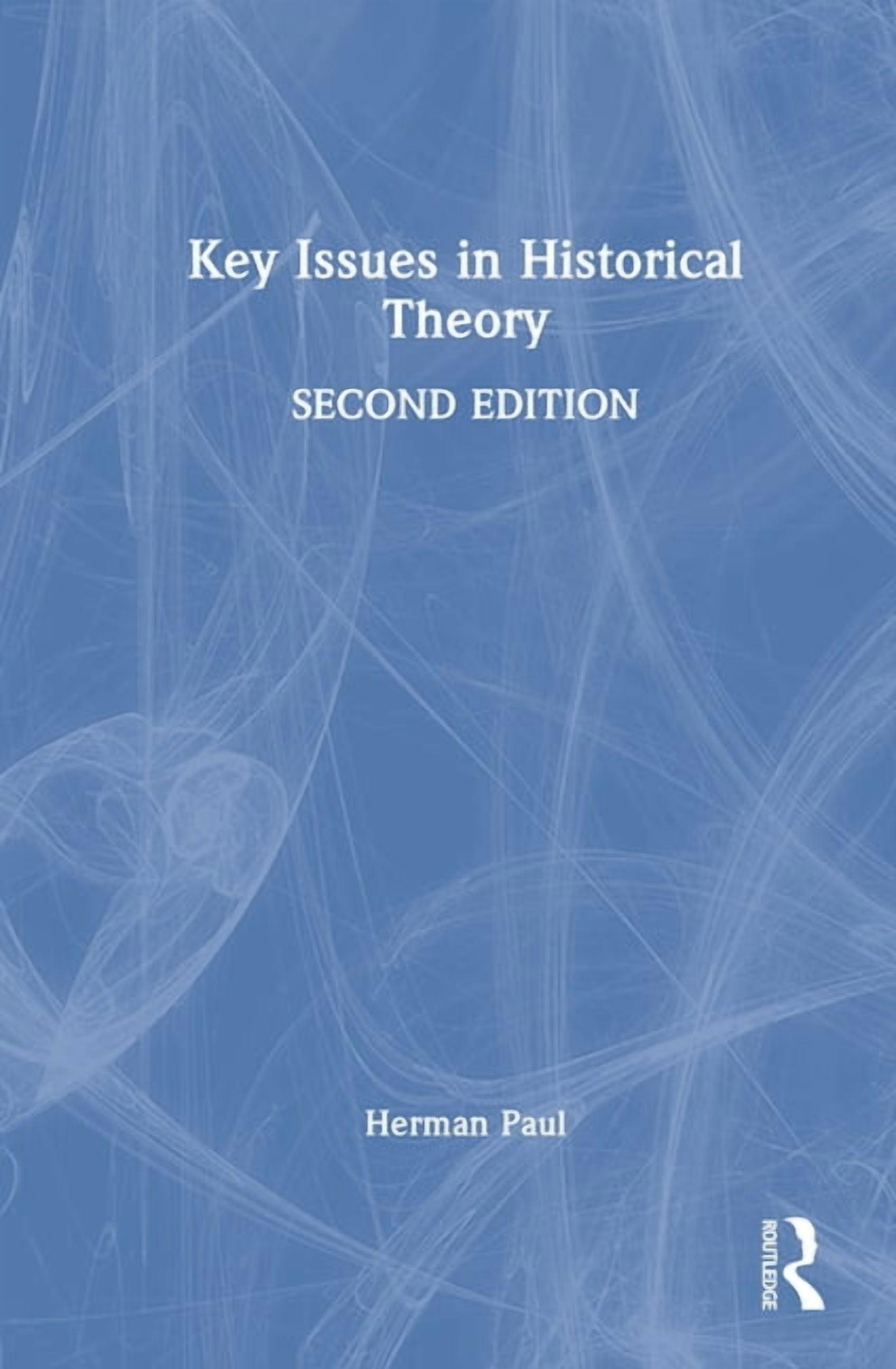 Key Issues in Historical Theory, (Hardcover)