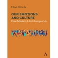 thumbnail image 1 of Our Emotions and Culture: How Modern Life Changes Us, (Paperback), 1 of 1