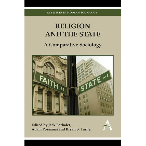 Key Issues in Modern Sociology Religion and the State: A Comparative Sociology, (Hardcover)