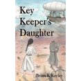 thumbnail image 1 of Key Keeper's Daughter, (Paperback), 1 of 1