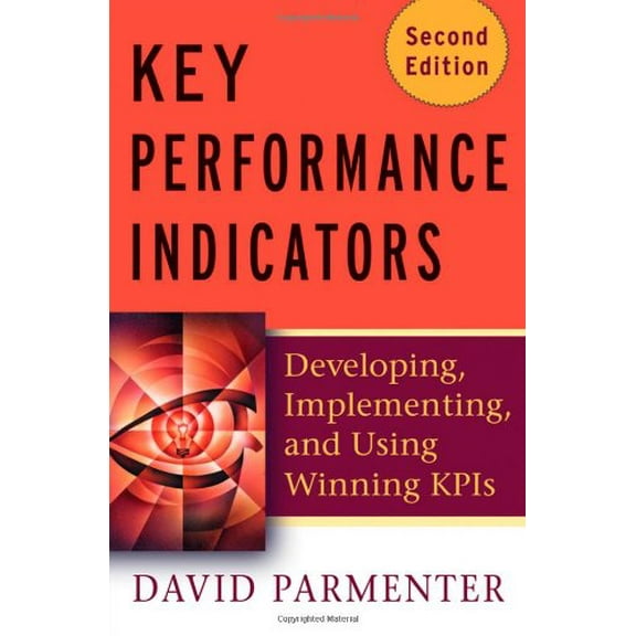 Pre-Owned Key Performance Indicators (KPI): Developing, Implementing, and Using Winning KPIs (Hardcover) 0470545151 9780470545157