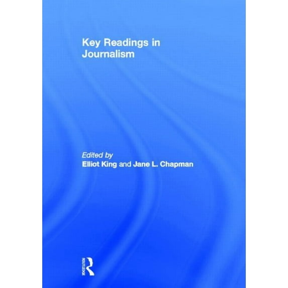 Key Readings in Journalism, (Hardcover)