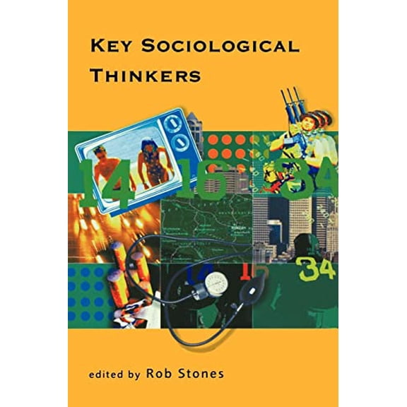 Pre-Owned Key Sociological Thinkers [Paperback] Stones, R.