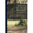 thumbnail image 1 of A Key to Southern Pedigrees : Being a Comprehensive Guide to the Colonial Ancestry of Families in the States of Virginia, Maryland, Georgia, North Carolina, South Carolina, Kentucky, Tennessee, West Virginia and Alabama (Paperback), 1 of 1