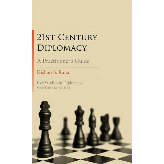 Key Studies in Diplomacy 21st-Century Diplomacy: A Practitioner's Guide, (Hardcover)