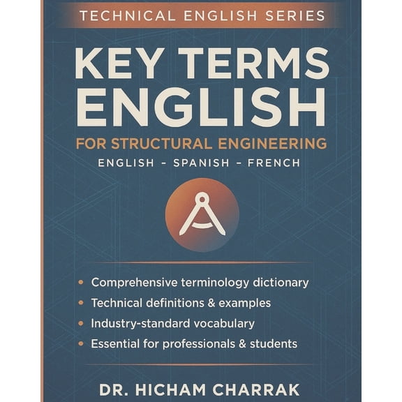 Key Terms ENGLISH for Structural Engineering (English - Spanish - French), (Paperback)