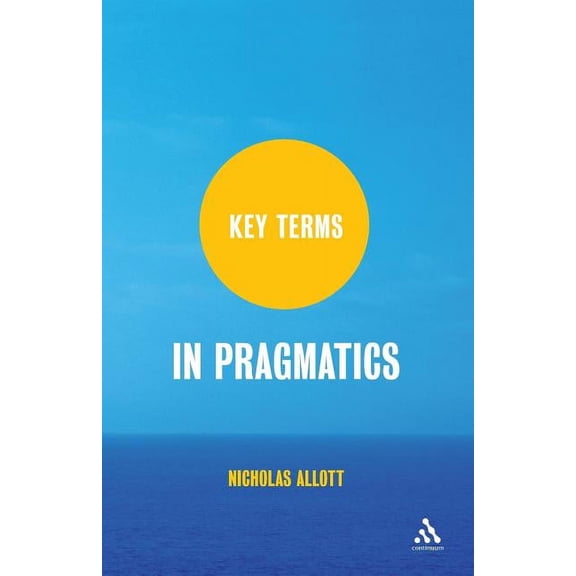Key Terms Key Terms in Pragmatics, (Paperback)