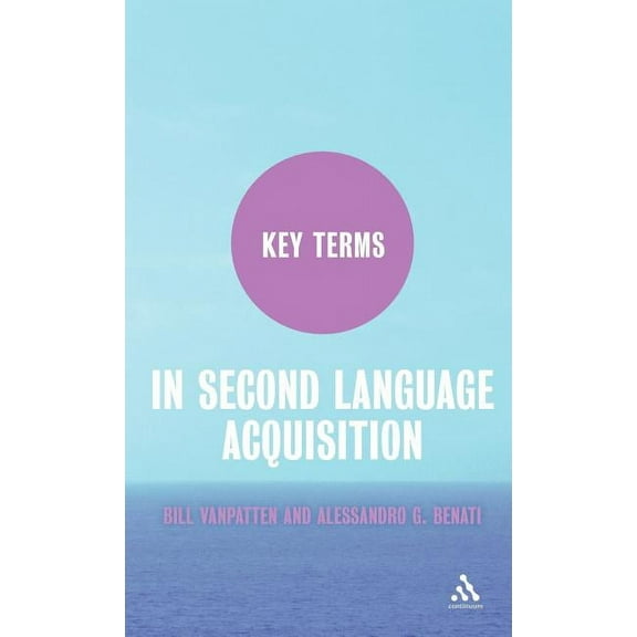 Key Terms Key Terms in Second Language Acquisition, (Hardcover)