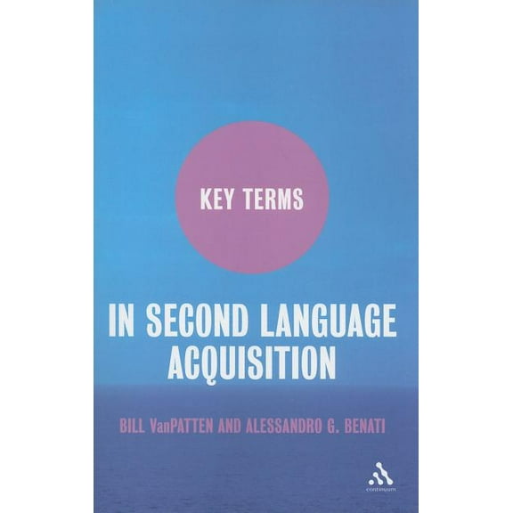 Key Terms: Key Terms in Second Language Acquisition (Paperback)