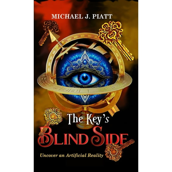 Key The Key's Blind Side: Uncover an Artificial Reality, Book 2, (Hardcover)