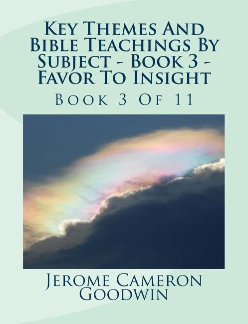 key-themes-and-bible-teachings-by-subject-book-3-favor-to-insight