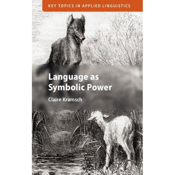 Key Topics in Applied Linguistics Language as Symbolic Power, (Paperback)