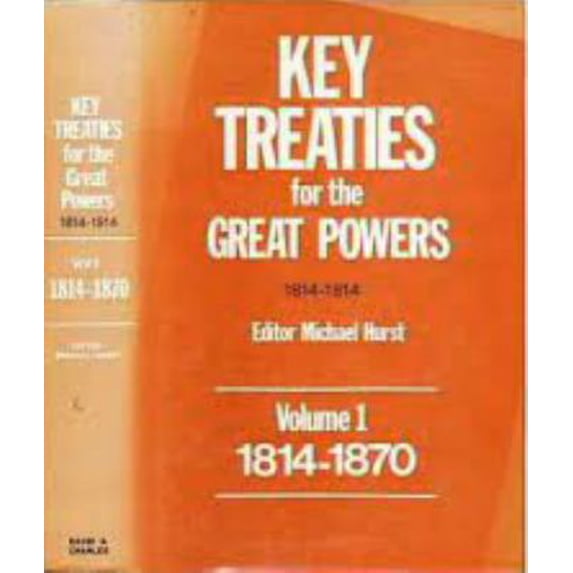Pre-Owned Key Treaties for the Great Powers, 1814-1914 9780715354445